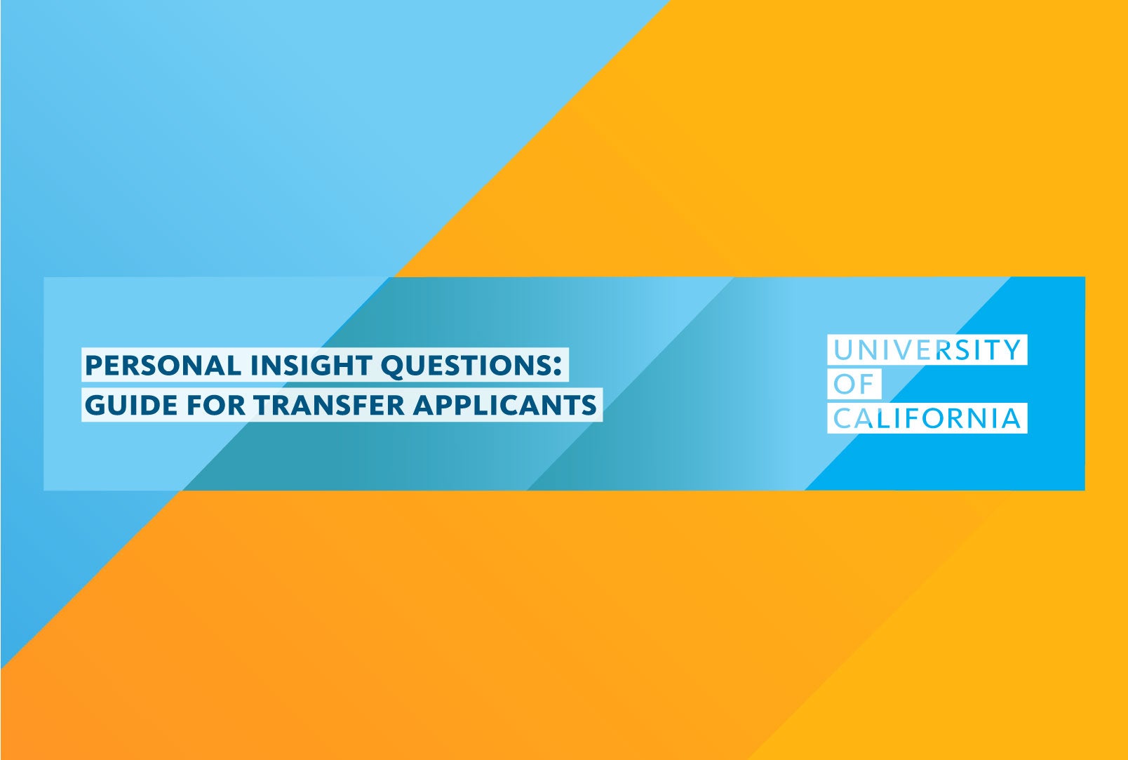 UC Personal Insight Questions Guide – Transfer