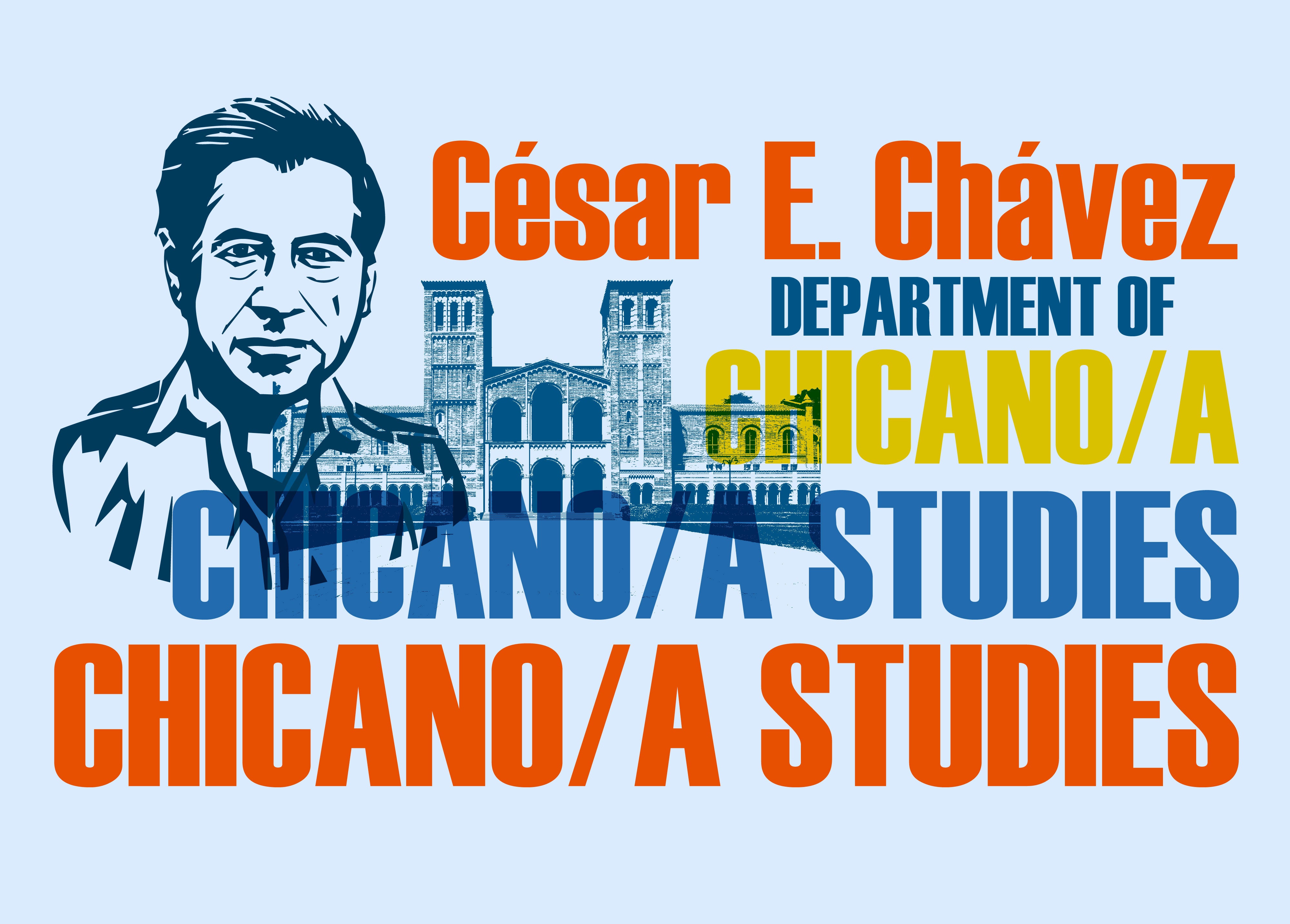 Logo for the César E. Chávez Department of Chicana/o and Central American Studies at UCLA, featuring an image of César Chávez in blue with UCLA&apos;s Royce Hall in the background.